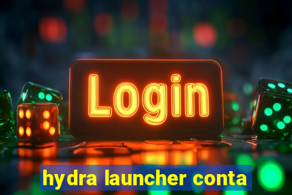 hydra launcher conta